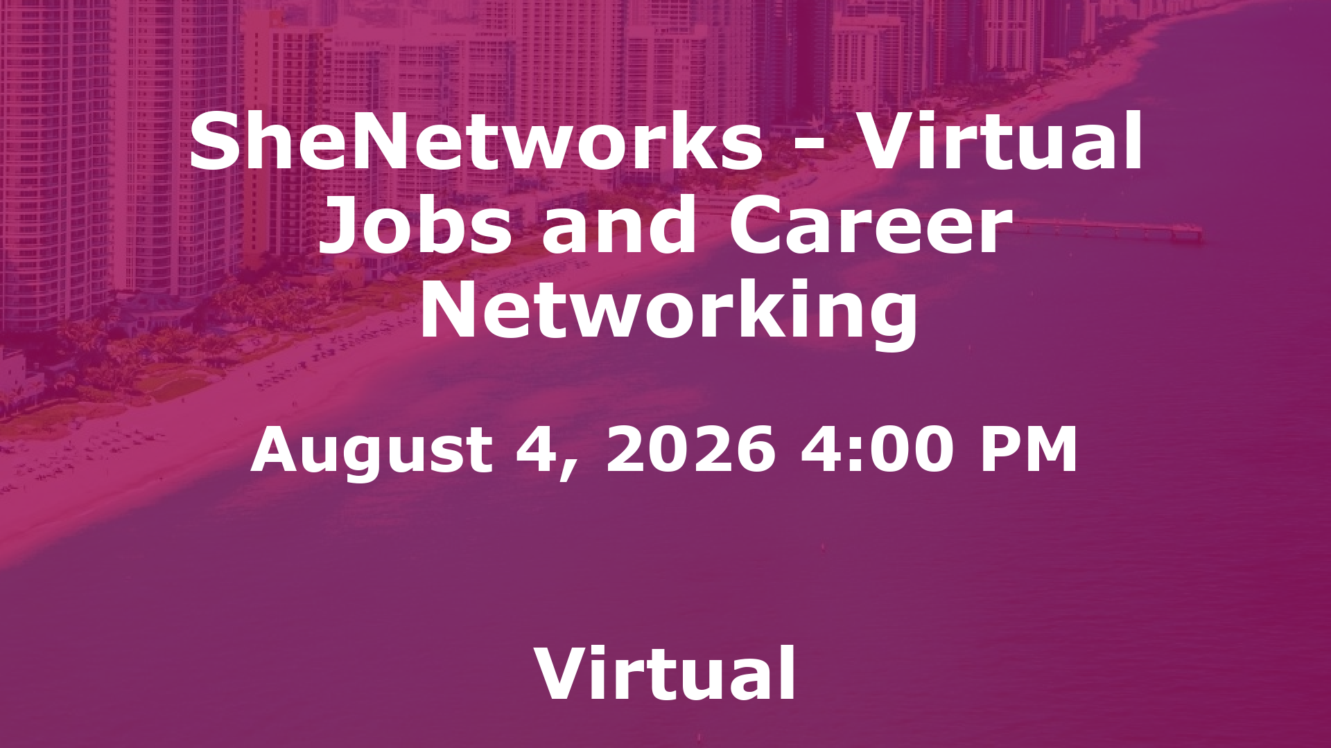 SheNetworks - Virtual Jobs and Career Networking event image